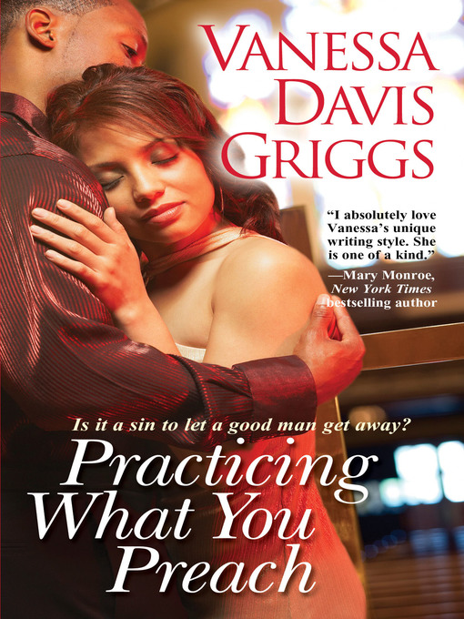 Title details for Practicing What You Preach by Vanessa Davis Griggs - Available